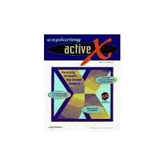 Exploring Activex: Harnessing Microsoft's New Internet Standard