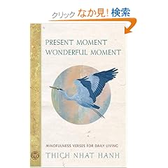 Present Moment, Wonderful Moment: Mindfulness Verses for Daily Living