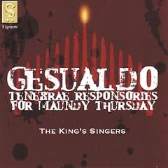 Gesualdo: Tenebrae Responsories for Maundy Thursday