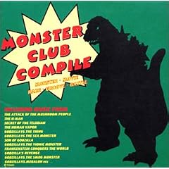 �����X�^-�E�N���u�E�R���p�C�� -�S�W���E�K�����E�M�����j��ő�̉��y����!- MONSTER CLUB COMPILE