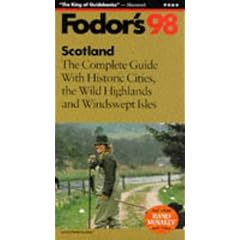 Scotland '98: The Complete Guide With Historic Cities, the Wild Highlands and Windswept Isles (Fodor's Gold Guides)