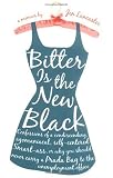 [Book] Bitter Is The New Black