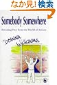 Somebody Somewhere: Breaking Free from the World of Autism