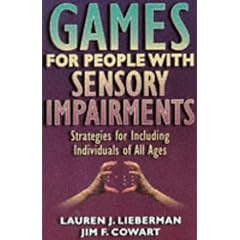 【クリックで詳細表示】Games for People With Sensory Impairments： Strategies for Including Individuals of All Ages [ペーパーバック]