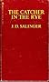 The Catcher in the Rye