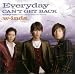 Everyday/CAN'T GET BACK(�ʏ��)