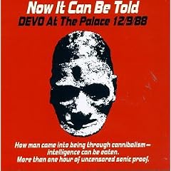 Now It Can Be Told (Devo at the Palace 12/9/88)