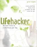 [Book] Lifehacker: 88 Tech Tricks to Turbocharge Your Day