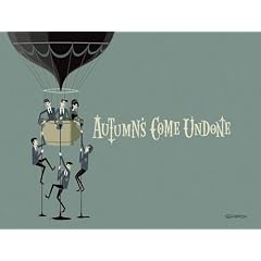 Autumn's Come Undone