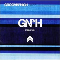 GROOVIN�fHIGH