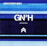GROOVIN�fHIGH