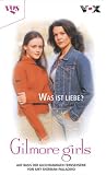[Book] Gilmore Girls, Bd. 3: Was ist Liebe?