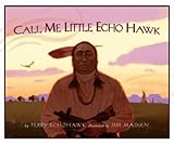 [Book] Call Me Little Echo Hawk