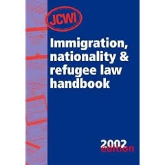 JCWI Immigration, Nationality and Refugee Law Handbook 2001-2002