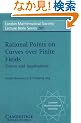 Rational Points on Curves over Finite Fields: Theory and Applications (London Mathematical Society Lecture Note Series)