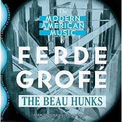 Modern American Music of Ferde Grofe