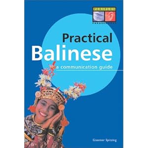 【クリックでお店のこの商品のページへ】Practical Balinese： A Communication Guide (Balinese Phrasebook)： Gunter Spitzing： 洋書
