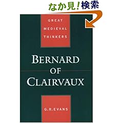 【クリックでお店のこの商品のページへ】Bernard of Clairvaux (Great Medieval Thinkers): Gillian R. Evans, G. R. Evans: 洋書