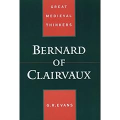【クリックで詳細表示】Bernard of Clairvaux (Great Medieval Thinkers)： Gillian R. Evans， G. R. Evans： 洋書