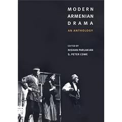 Modern Armenian Drama: An Anthology
