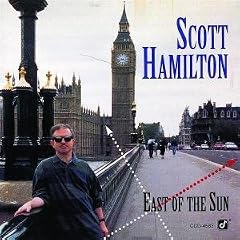 ��East of the Sun [Import] [from US]  Scott Hamilton