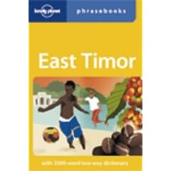 Lonely Planet East Timor (Lonely Planet East Timor Phrasebook)