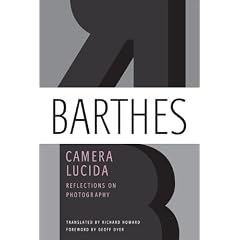 Camera Lucida: Reflections on Photography