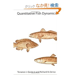 【クリックでお店のこの商品のページへ】Quantitative Fish Dynamics (Biological Resource Management Series): Terrance J. Quinn, Richard B. Deriso, R. B. Deriso: 洋書
