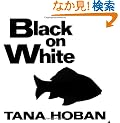 Black on White