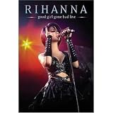 [DVD] Rihanna - Good Girl Gone Bad: Live