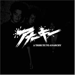 A TRIBUTE TO ANARCHY
