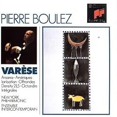 Varese: Ionisation / Ameriques / Density 215 / Offrandes / Arcana / Octandre / Integrales