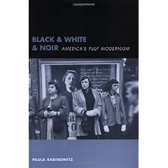 Black & White & Noir: America's Pulp Modernism