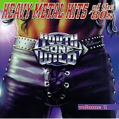 Youth Gone Wild: Heavy Metal Hits of the '80s, Vol. 1