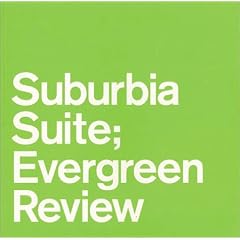 Suburbia Suite�\Evergreen Review