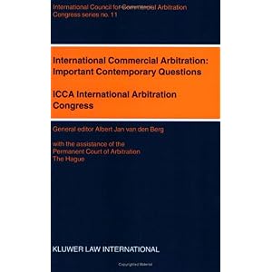 【クリックでお店のこの商品のページへ】International Commercial Arbitration： Important Contemporary Questions (Icca Congress Series) [ペーパーバック]
