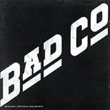[Music] Bad Company