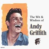[Music] Wit & Wisdom of Andy Griffith