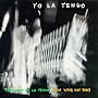 President Yo La Tengo/New Wave Hot Dogs