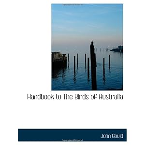 【クリックで詳細表示】Handbook to The Birds of Australia [ペーパーバック]