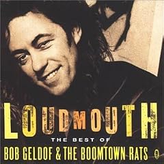 Loudmouth: The Best of Bob Geldof & the Boomtown Rats