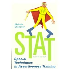 STAT: Special Techniques in Assertiveness Training for Women in the Health Profession, 4e