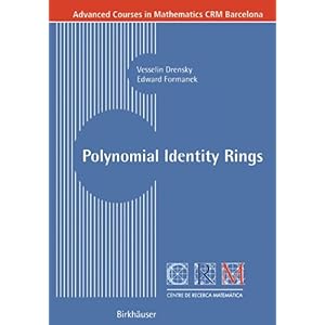 【クリックで詳細表示】Polynomial Identity Rings (Advanced Courses in Mathematics - Crm Barcelona) [ペーパーバック]