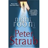 In the Night Room: A NovelPeter Straub�ɂ��
