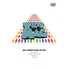 TIPS MAG - MX-VIRUS HOW TO MX - [DVD]