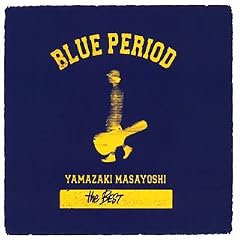BLUE PERIOD ~A side�W