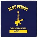 BLUE PERIOD ~A side�W