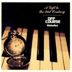 21���I�ւ̑������~OFF COURSE Melodies~