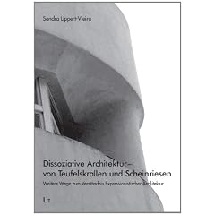 Dissoziative Architektur - von Teufelskrallen und Scheinriesen