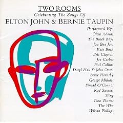 Two Rooms: Celebrating the Songs of Elton John & Bernie Taupin
